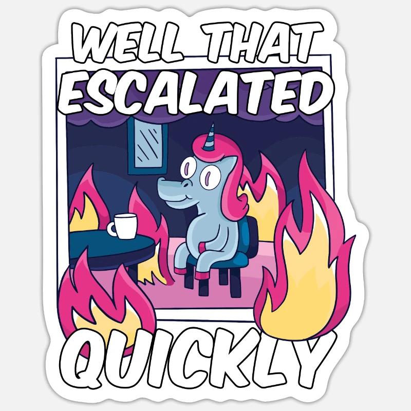 That escalated quickly Meme Einhorn lustig - Sticker Größe S (10 x 10 cm) - Mattweiß