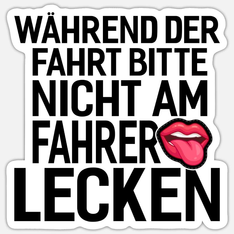 fahrer auto lecken spruch geschenkidee - Sticker Größe S (10 x 10 cm) - Mattweiß
