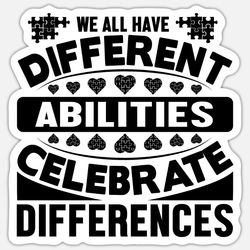 We all have different abilities Sticker taille S (10 x 10 cm)