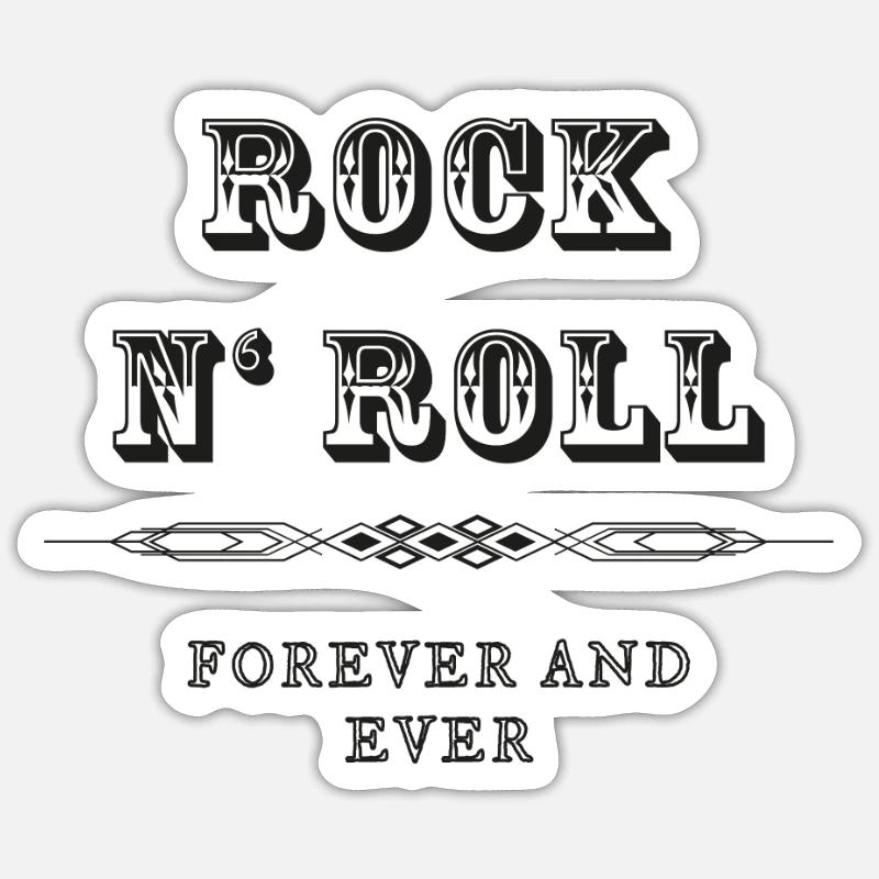 Rock N 'Roll Forever - Sticker taille S (10 x 10 cm) - blanc mat