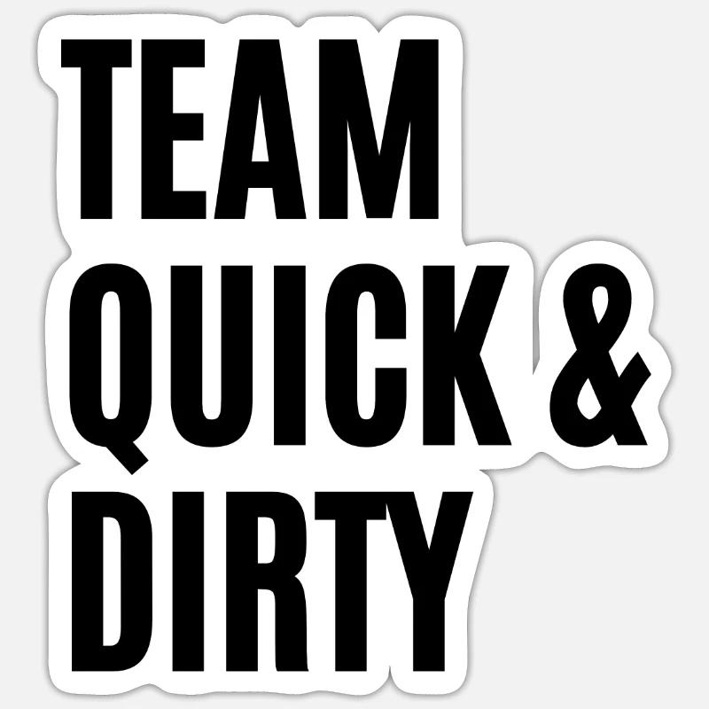 TEAM QUICK &DIRTY - Sticker taille S (10 x 10 cm) - blanc mat