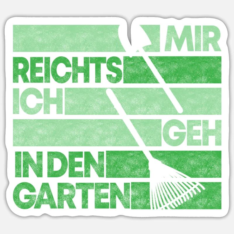 Garten Mir Reichts Lustiges Gärtner Geschenk - Sticker Größe S (10 x 10 cm) - Mattweiß