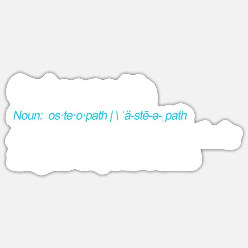Conception drôle de cadeau de définition d'ostéopathe Sticker taille S (10 x 10 cm)