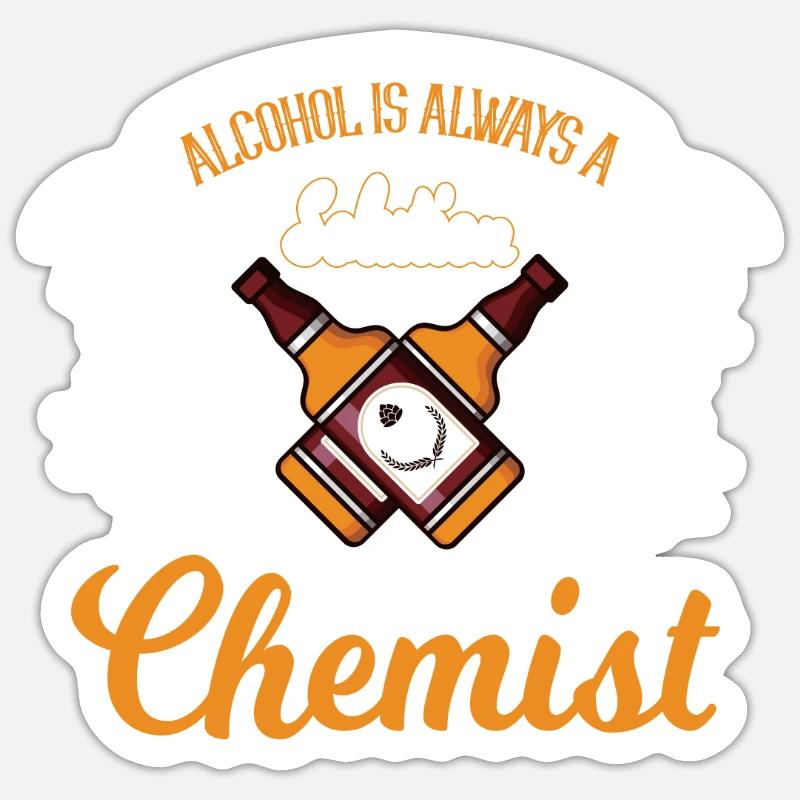 Chemist alcohol solution saying - Sticker size S (10 x 10 cm) - white matte