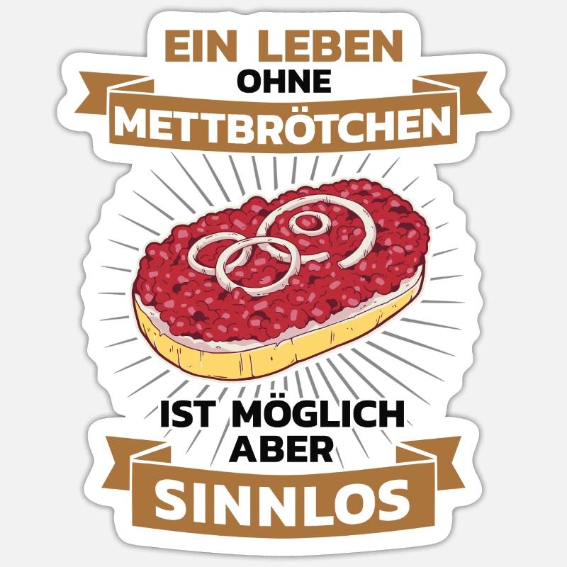 Mett Mettbrötchen Hackfleisch Hackepeter Brötchen Sticker Größe S (10 x 10 cm)