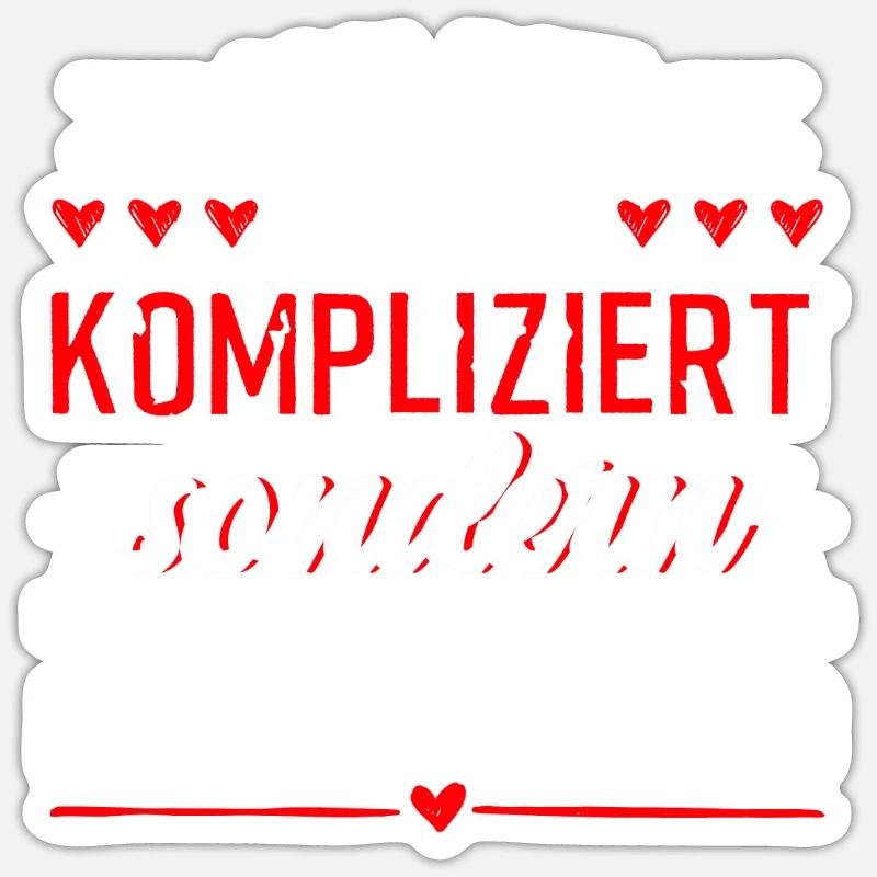 Liebe kompliziert Herausforderung Single Sprüche - Sticker Größe S (10 x 10 cm) - Mattweiß