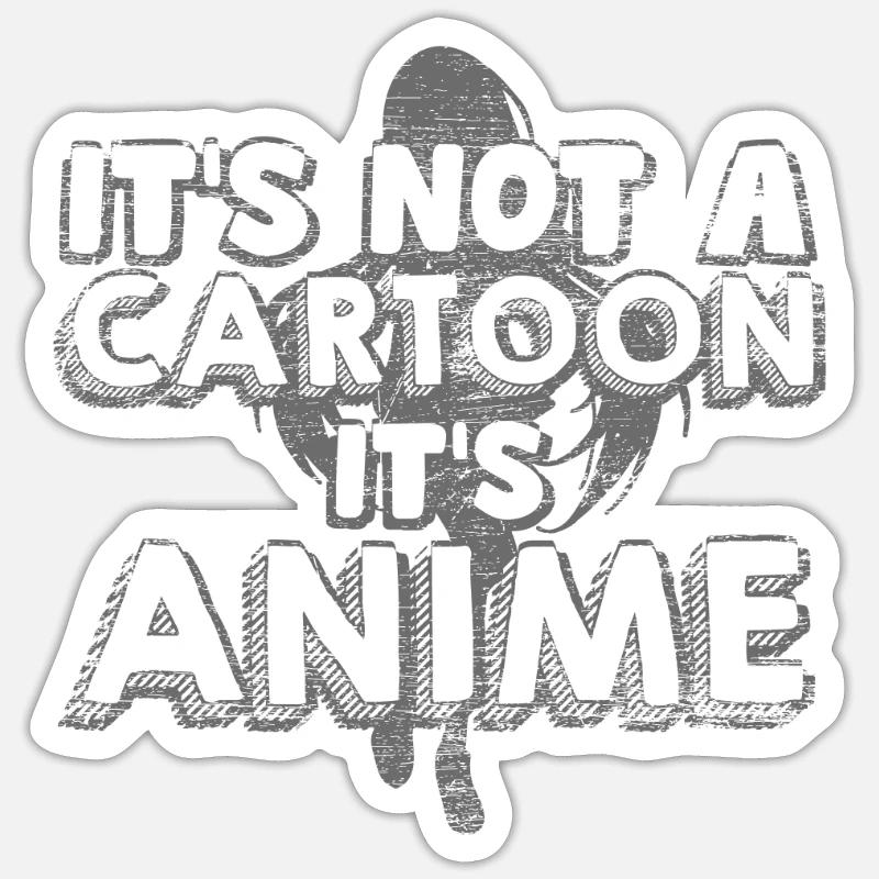 Anime Not a comic Sticker size S (10 x 10 cm)