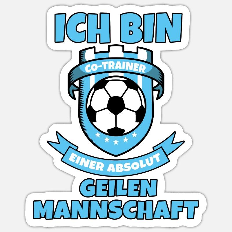 Co-Trainer einer absolut geilen Mannschaft Sticker Größe S (10 x 10 cm)