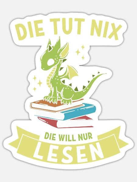Die tut nix, die will nur lesen - Book Dragon - Sticker Größe S (10 x 10 cm) - Mattweiß