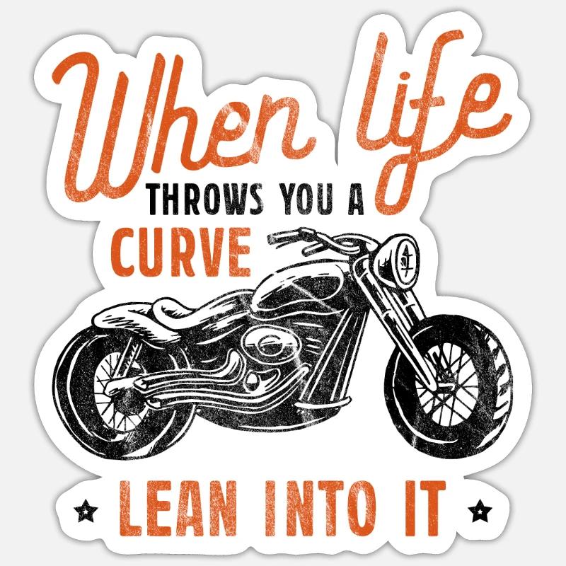 Biker When Life Throws You A Curve Lean Into It De Sticker Größe S (10 x 10 cm)
