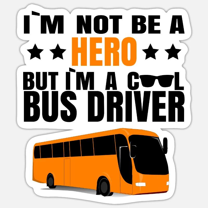 Busfahrer Bus Held Lustiger Spruch Geschenkidee - Sticker Größe S (10 x 10 cm) - Mattweiß