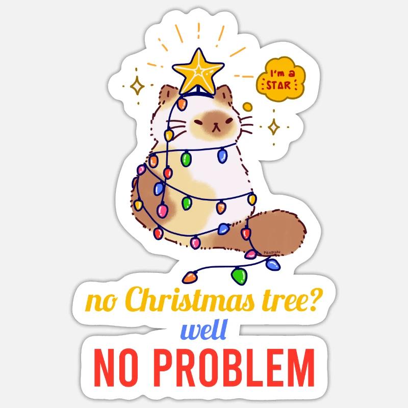 No Christmas Tree No Problem - Sticker Größe S (10 x 10 cm) - Mattweiß