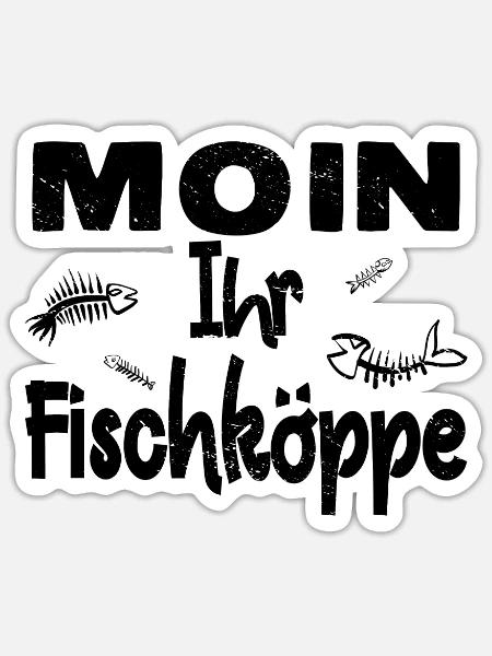 Moin Fischköppe Norddeutschland Küste Nordsee - Sticker Größe S (10 x 10 cm) - Mattweiß