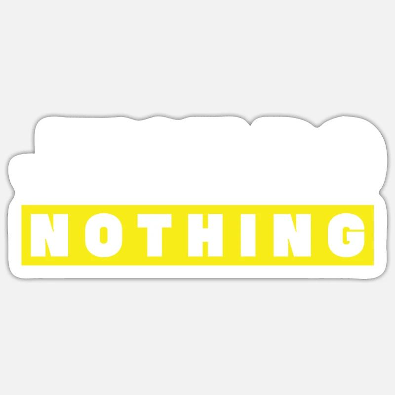 Just do nothing - Sticker size S (10 x 10 cm) - white matte