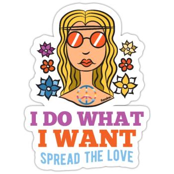 I Do What I Want Woman Girl Hippie - Sticker size S (10 x 10 cm) - white matte - Front