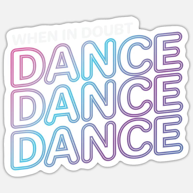 Tanzen "Dance Dance Dance" - Sticker Größe S (10 x 10 cm) - Mattweiß