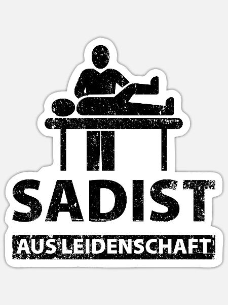 Physiotherapeut Humorvoll Geschenk Spruch Lustig - Sticker Größe S (10 x 10 cm) - Mattweiß