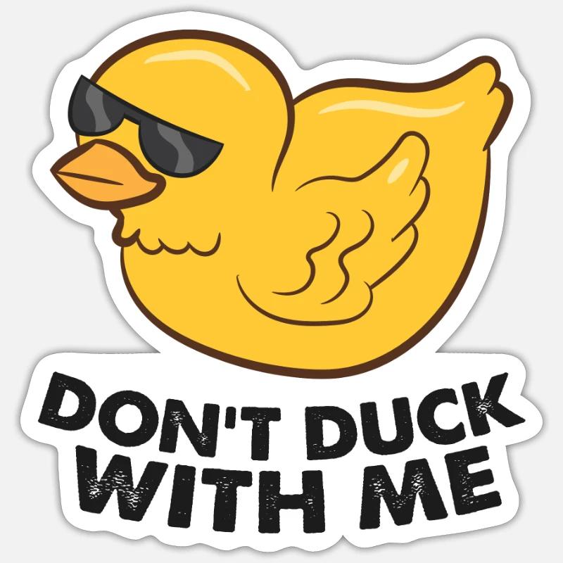 Canard en caoutchouc drôle Don’t Duck With Me Mignon Canard - Sticker taille S (10 x 10 cm) - blanc mat