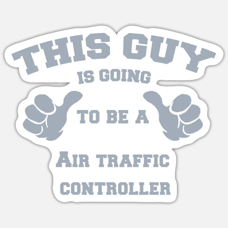Dieser Typ wird ein Fluglotse sein Sticker Größe S (10 x 10 cm)