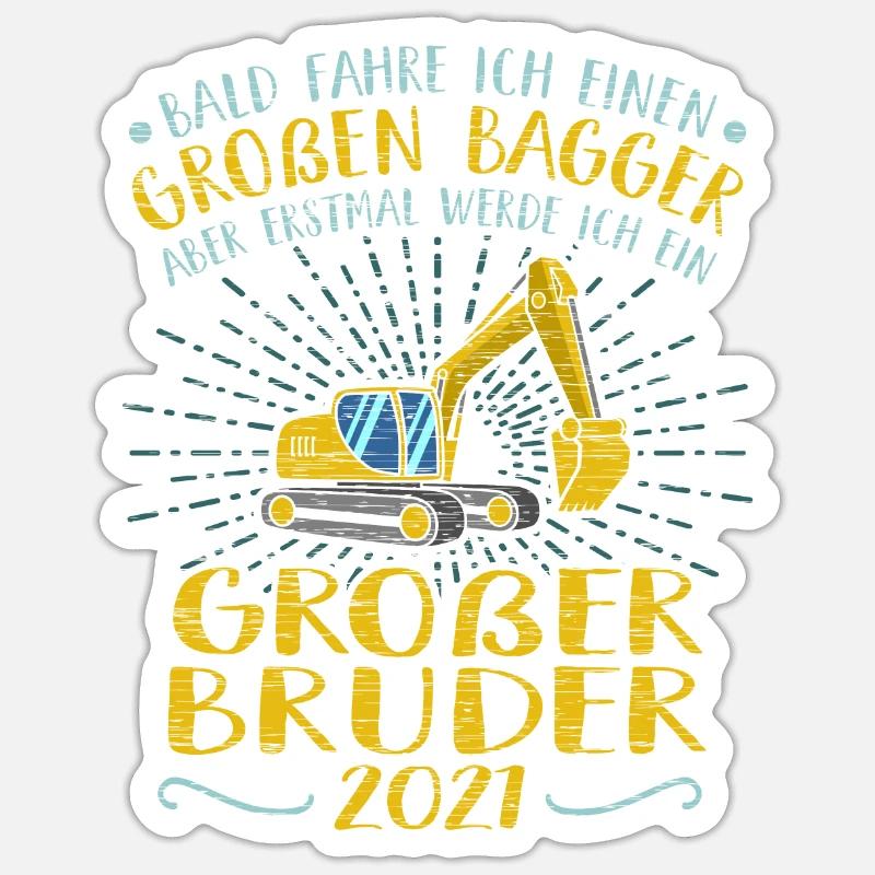 Großer Bruder 2021 Bagger Baustelle Bald Werde - Sticker Größe S (10 x 10 cm) - Mattweiß