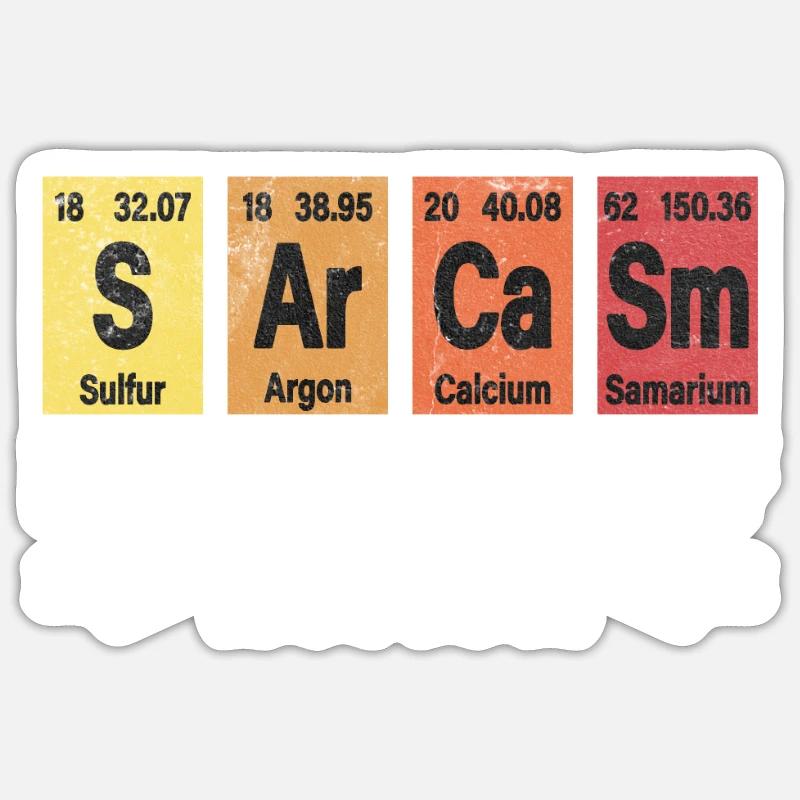 Chemie Chemiker Sarkasmus Sarcasm Elements Humor - Sticker størrelse S (10 x 10 cm) - mat hvid