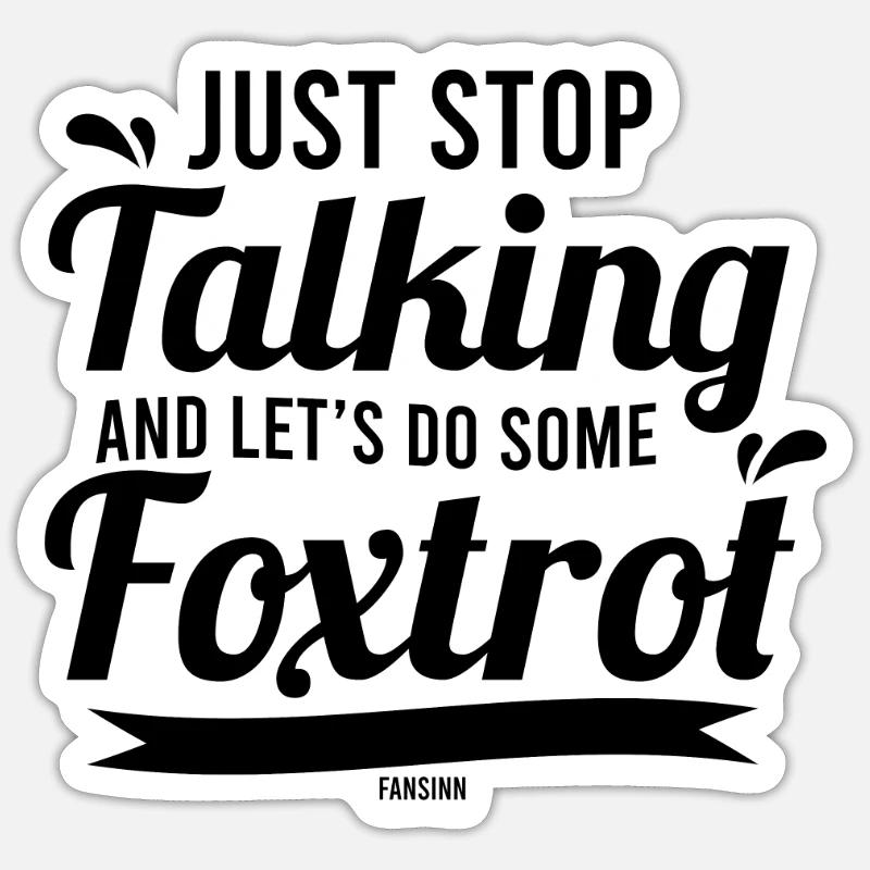 Foxtrot Dance Dance Class - Sticker size S (10 x 10 cm) - white matte