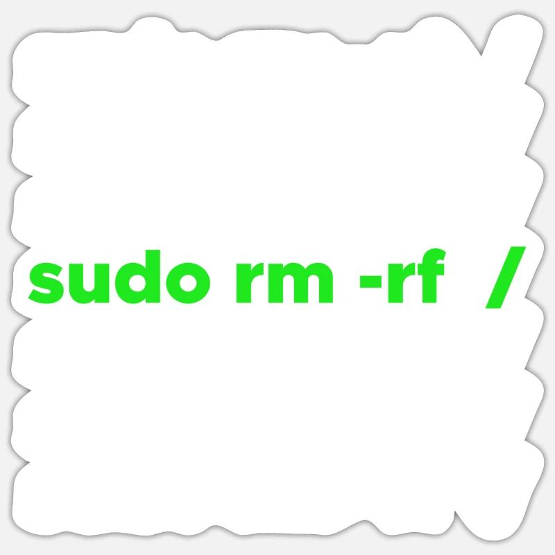 Linux Geek sudo rm -rf Nerd Spruch Sticker Größe S (10 x 10 cm)