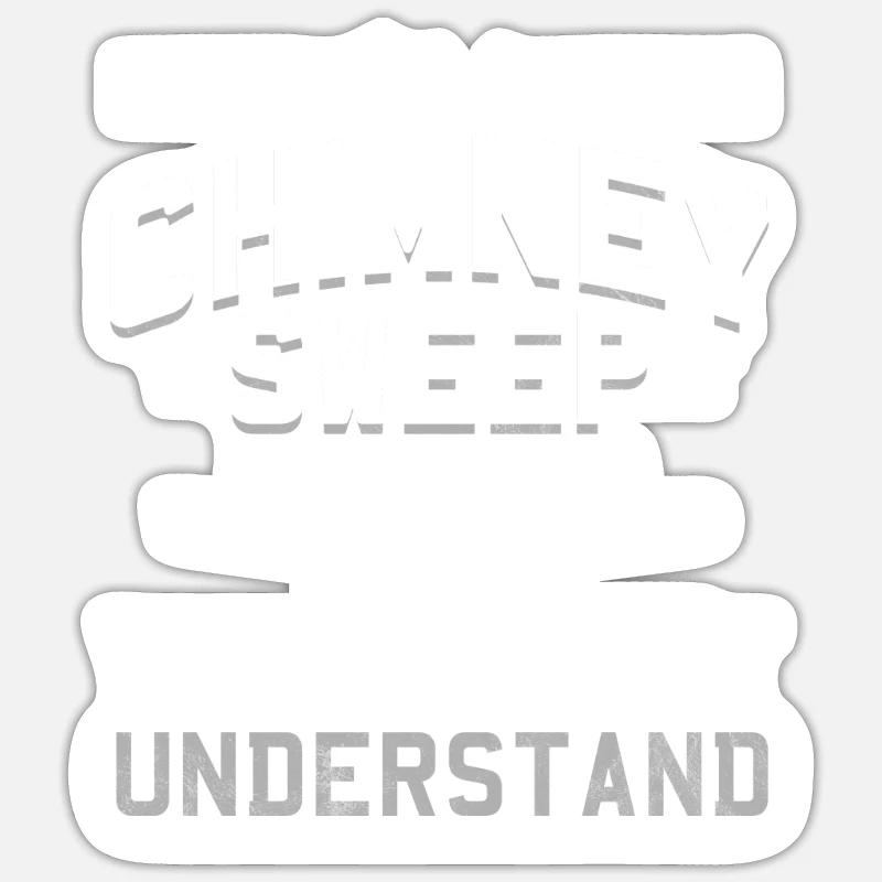 Ich bin ein Chimney Sweep Sweeper Sweeping Clean Geschenk Sticker Größe S (10 x 10 cm)