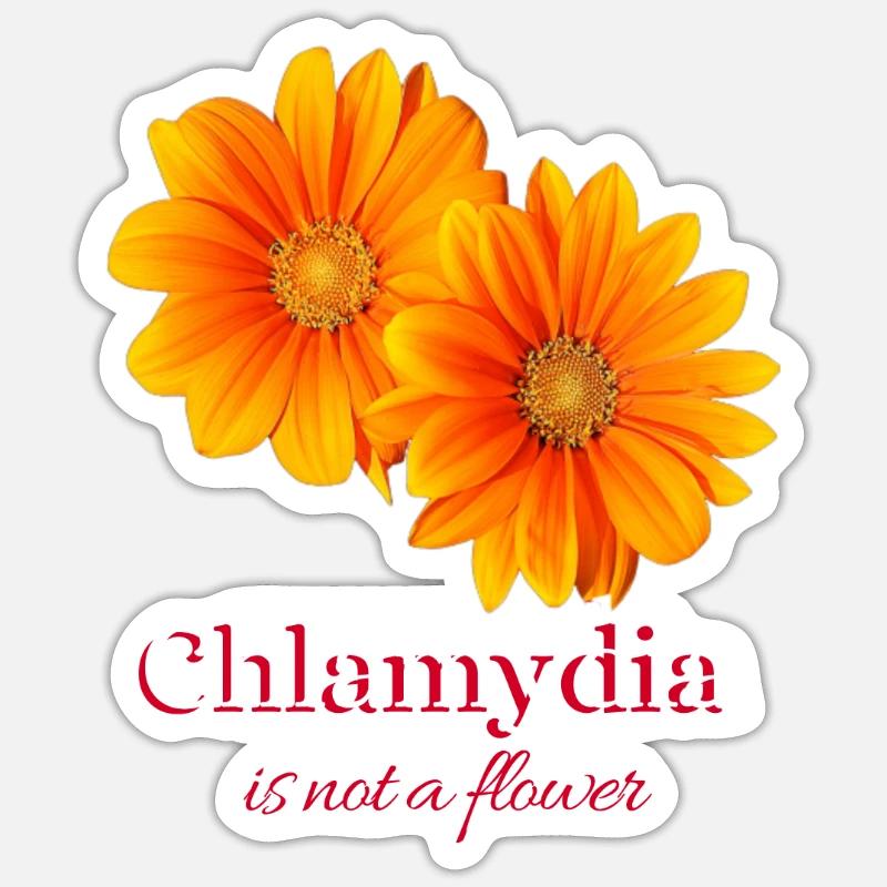 STD Prevention. Chlamydia Is Not A Flower. Sticker size S (10 x 10 cm)