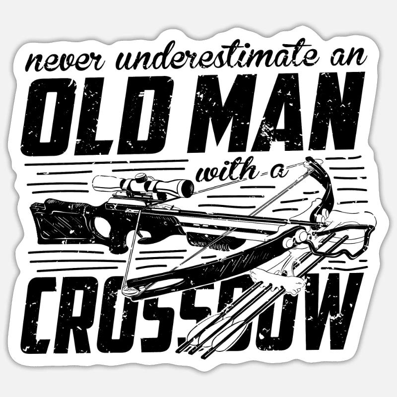 Crossbow never underestimate an old man - Sticker size S (10 x 10 cm) - white matte