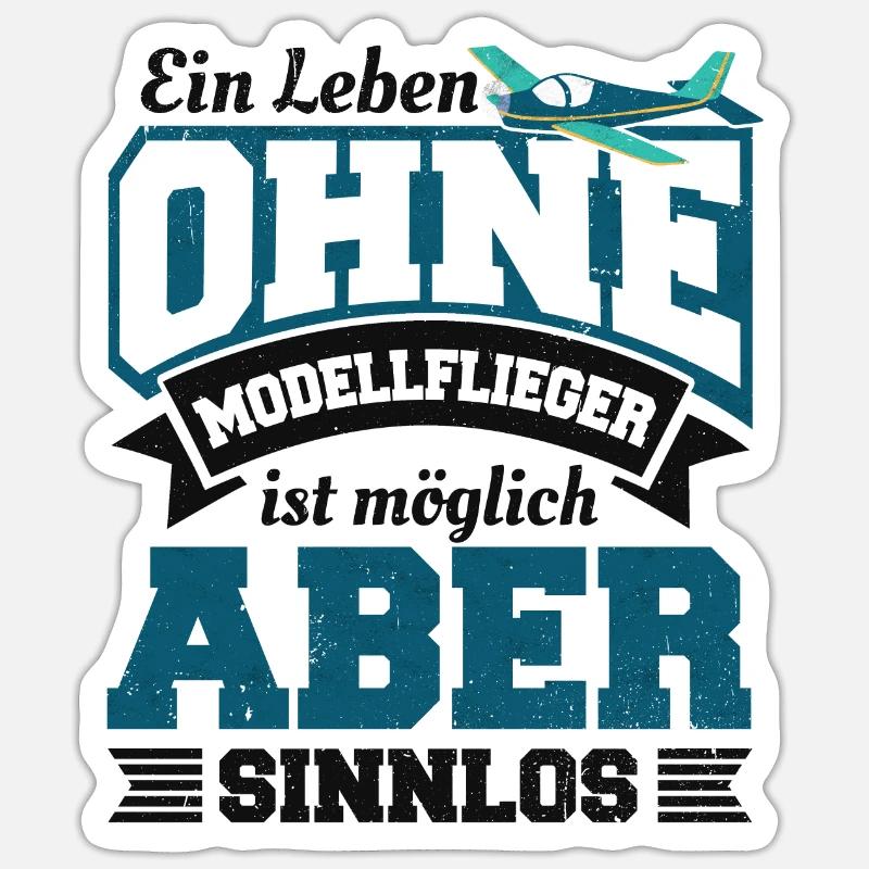 Modellbauer Modellflieger Modellflugzeug Spruch - Sticker Größe S (10 x 10 cm) - Mattweiß