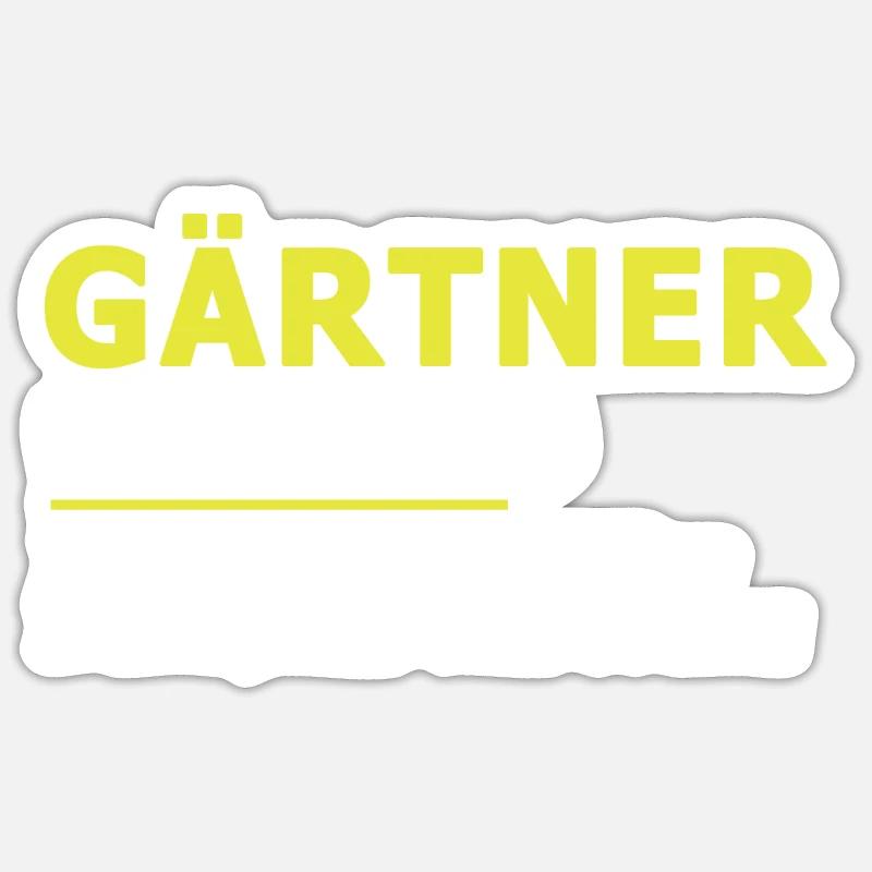 Gärtner Beruf Spruch Geschenk Sticker Größe S (10 x 10 cm)