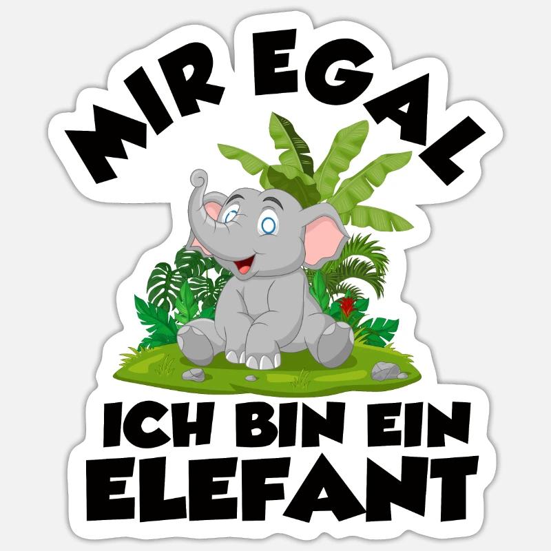 Mir egal ich bin ein Elefant Lustige Sprüche - Sticker Größe S (10 x 10 cm) - Mattweiß