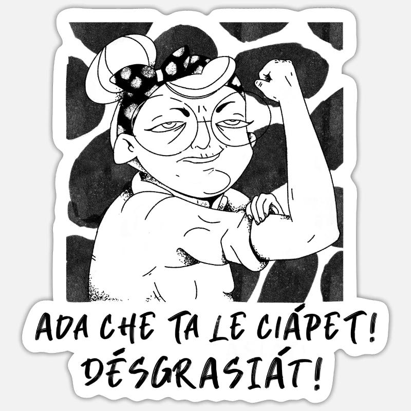 Ada che ta le ciapet, desgrasiat! - Sticker formato S (10 x 10 cm) - bianco opaco
