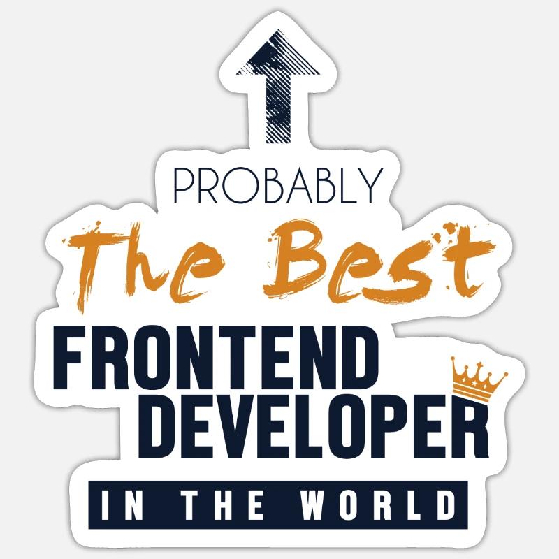 Best Frontend Developer World Engineer Software Sticker size S (10 x 10 cm)