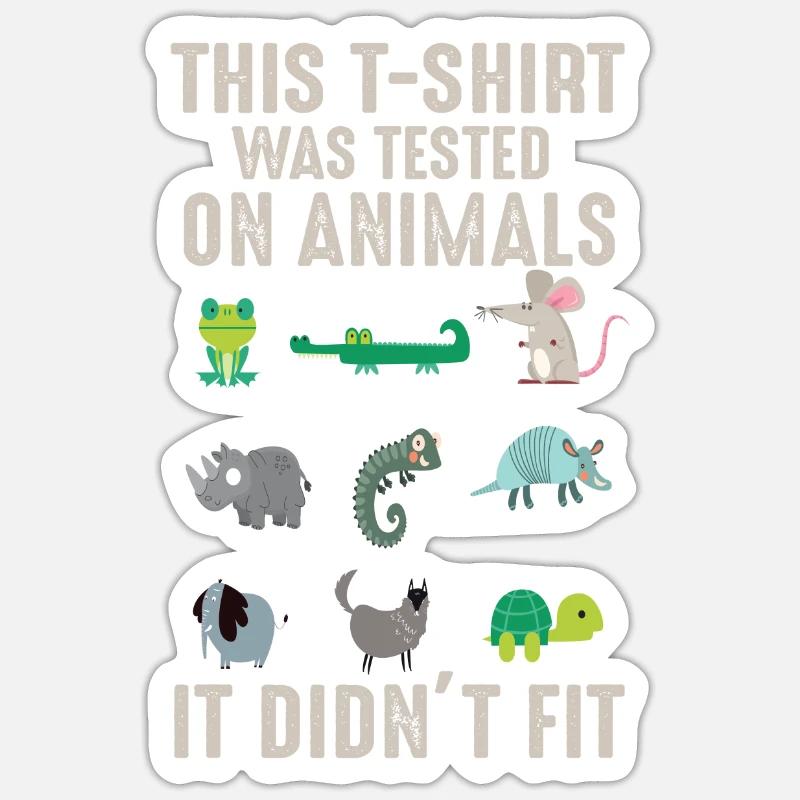 tested on animal tested on animals it doesn't fit - Sticker size S (10 x 10 cm) - white matte