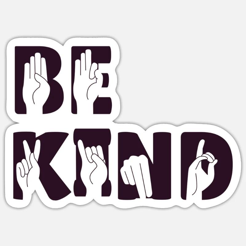 Be kind - Sticker size S (10 x 10 cm) - white matte