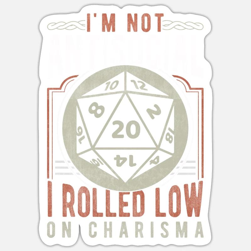 RPG de jeu sur table antisocial à faible charisme Sticker taille S (10 x 10 cm)