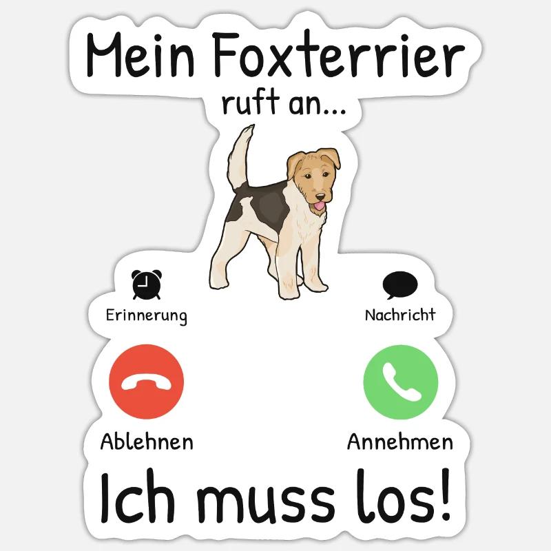 Mein Foxterrier ruft an Drahthaar-Foxterrier - Sticker Größe S (10 x 10 cm) - Mattweiß