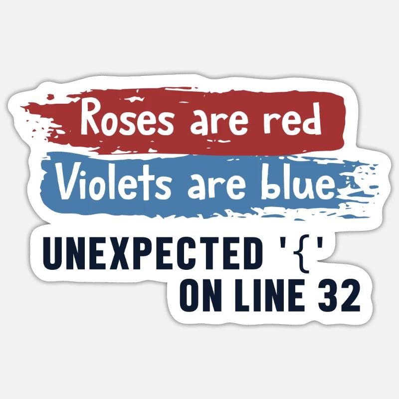 Unexpected { on Line 32 Engineer Coder Software Sticker size S (10 x 10 cm)