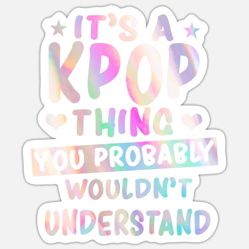 K-Pop Spruch Sticker Größe S (10 x 10 cm)