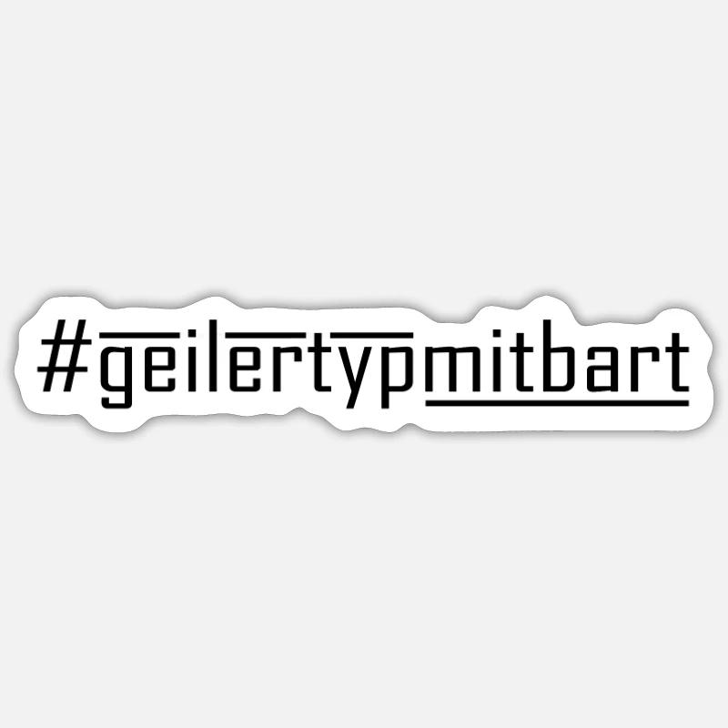 Geiler Typ Mit Bart - Hashtag #geilertypmitbart - Sticker Größe S (10 x 10 cm) - Mattweiß