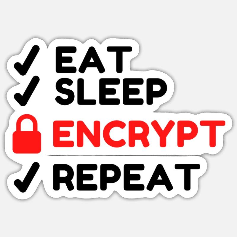 Cyber Security Eat Sleep Encrypt Fun Hacker Safe Sticker Größe S (10 x 10 cm)