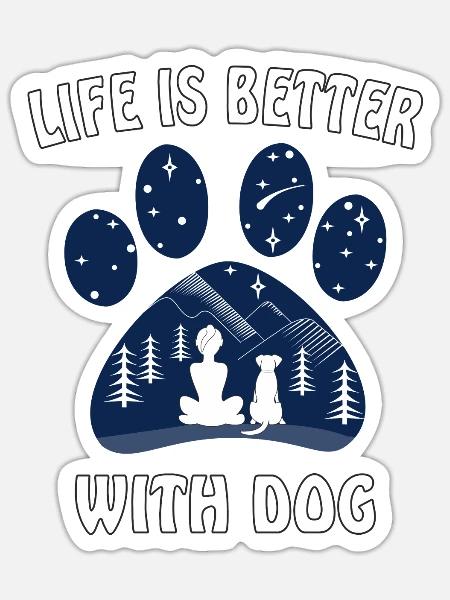 HUND FUßABDRUCK LIFE IS BETTER WITH DOG - Sticker Größe S (10 x 10 cm) - Mattweiß