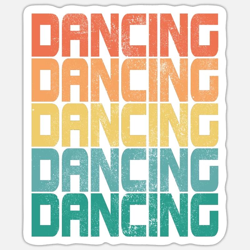 Dancing Retro Dancing Dance Queen Dirty Gift - Sticker size S (10 x 10 cm) - white matte