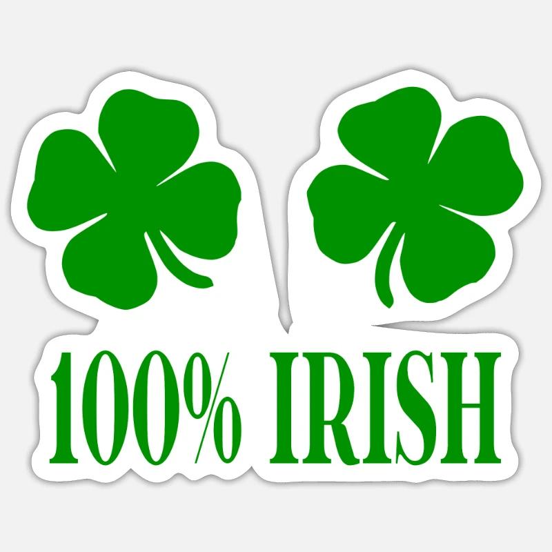 Cloverleaf 100% Irish St. Patrick's Day Gift Idea Sticker size S (10 x 10 cm)