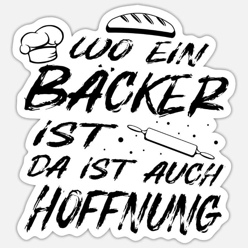 Bäcker Spruch Sticker Größe S (10 x 10 cm)
