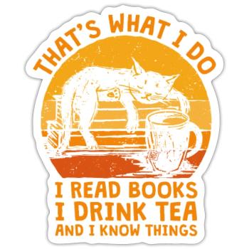 That's What I Do I Read Books I Drink Tea Bücher - Sticker Größe S (10 x 10 cm) - Mattweiß - Vorne