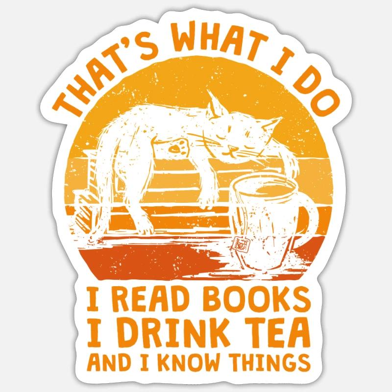 That's What I Do I Read Books I Drink Tea Bücher - Sticker Größe S (10 x 10 cm) - Mattweiß