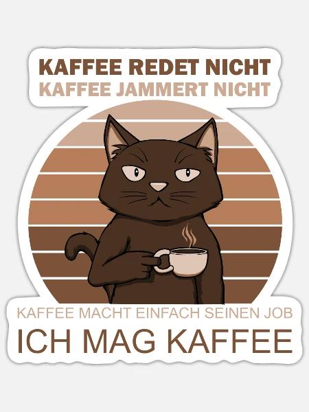 Kaffee redet nicht Kaffee Morgenmuffel - Sticker Größe S (10 x 10 cm) - Mattweiß